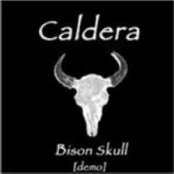 Caldera (FRA) : Bison Skull (Demo #2)